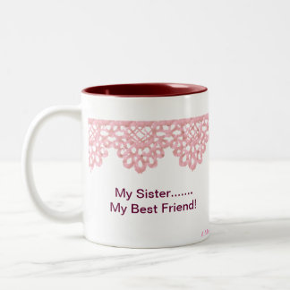 My Sister....My Best Friend Two-Tone Coffee Mug