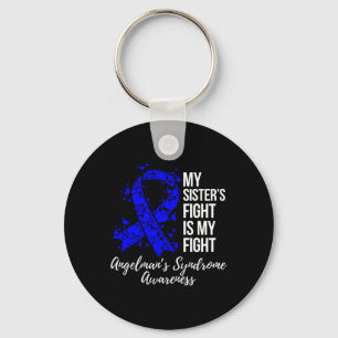 My Sister’s Fight Is My Fight Angelman Syndrome Aw Keychain