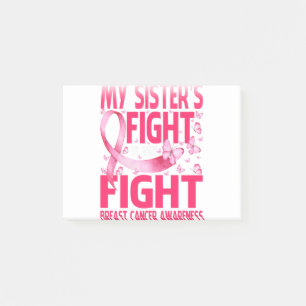 My Sister's Fight Is My Fight Breast Cancer Post-it Notes