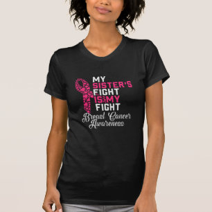 My Sister's Fight Is My Fight T-Shirt