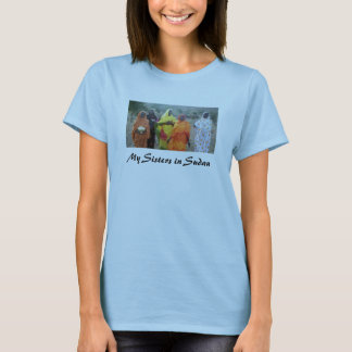 My Sisters in Sudan T-Shirt