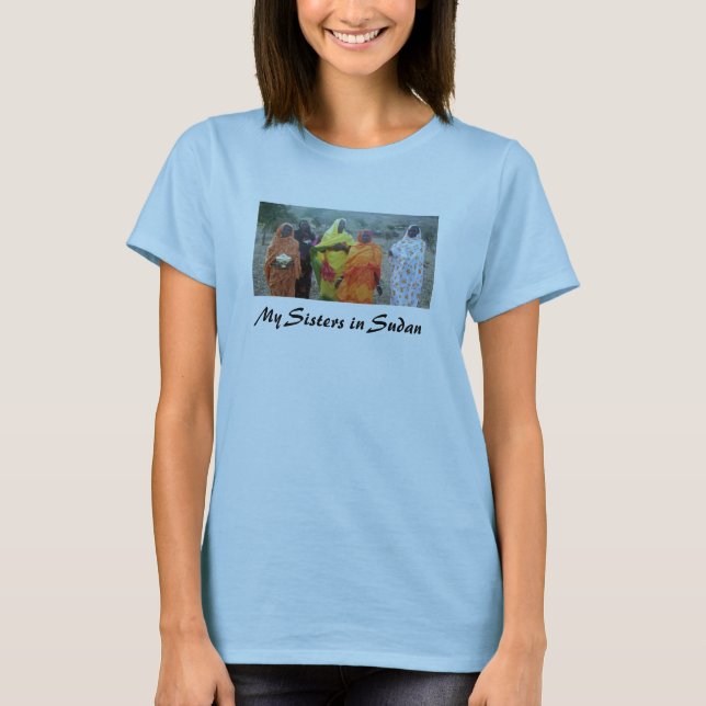 My Sisters in Sudan T-Shirt (Front)