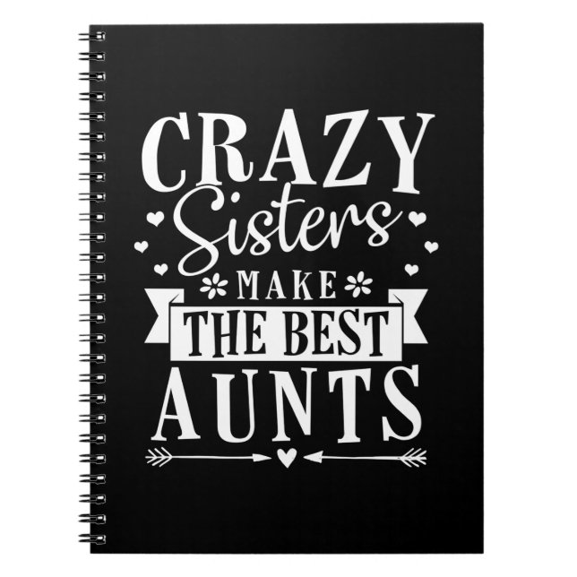My Sisters Make The Best Aunts Notebook (Front)