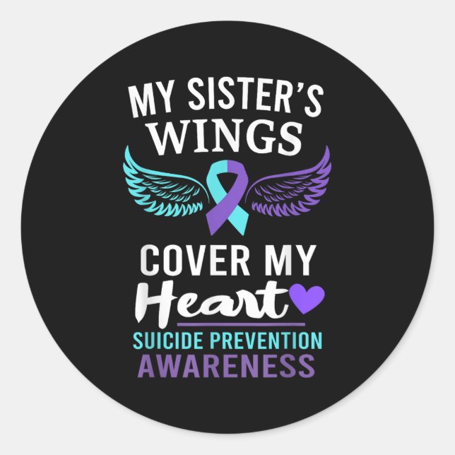 My Sister's Wings Cover Heart Suicide Awareness Ri Classic Round Sticker (Front)