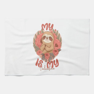 My Sloth is My Valentine Kitchen Towel
