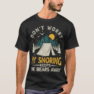 My Snoring Keeps Bears Away Funny Camping Camper T-Shirt