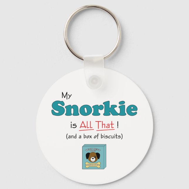 My Snorkie is All That! Keychain (Front)