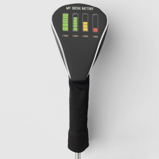 My Social Battery introvert Social Humour  Golf Head Cover (Front)