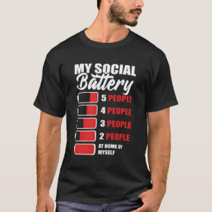 My Social Battery Loner T-Shirt