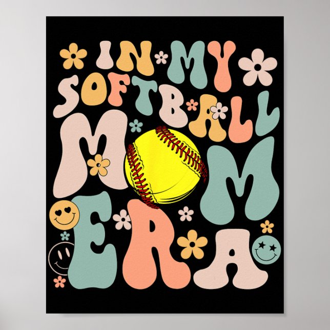 My Softball Mom Era Mom Groovy Life Game Day Vibes Poster (Front)