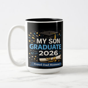 My Son Graduated 2026 Two-Tone Coffee Mug