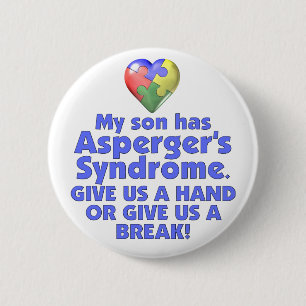 My Son Has Asperger's 2 Inch Round Button