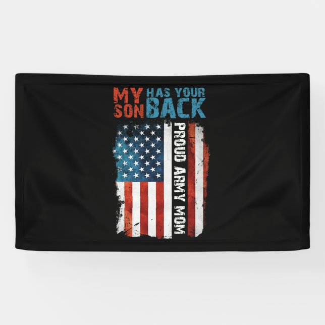 My Son Has Your Back Proud Army Mom Banner (Horizontal)