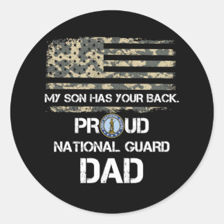 My Son Has Your Back Proud National Guard Dad Classic Round Sticker