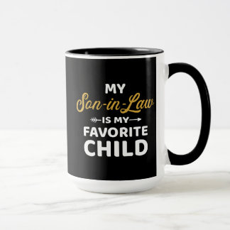 My son-in-law is favourite child for mother-in-law mug