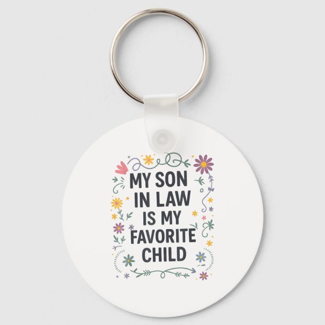My Son In Law Is My Favorite Child Funny Family Ma Keychain (Front)