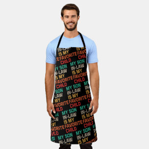 My Son In Law Is My Favourite Child Apron