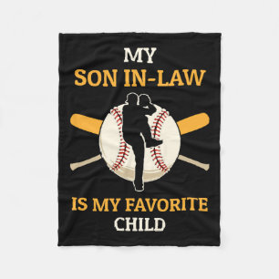 My Son In Law Is My Favourite Child Baseball Fan B Fleece Blanket