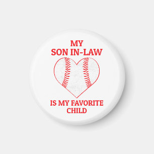My Son In Law Is My Favourite Child - Baseball Fan Magnet