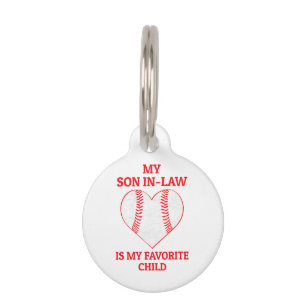 My Son In Law Is My Favourite Child - Baseball Fan Pet Tag