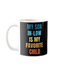 My Son In Law Is My Favourite Child