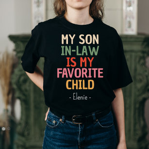My Son In Law Is My Favourite Child Customized Gif T-Shirt