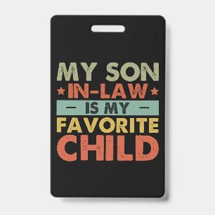 My Son In Law Is My Favourite Child Family Groovy Badge