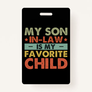 My Son In Law Is My Favourite Child Family Groovy Badge
