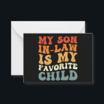 My Son In Law Is My Favourite Child Family Groovy Card<br><div class="desc">My Son In Law Is My Favourite Child Family Groovy</div>