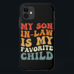 My Son In Law Is My Favourite Child Family Groovy iPhone 11 Case<br><div class="desc">My Son In Law Is My Favourite Child Family Groovy</div>