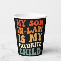 My Son In Law Is My Favourite Child Family Groovy