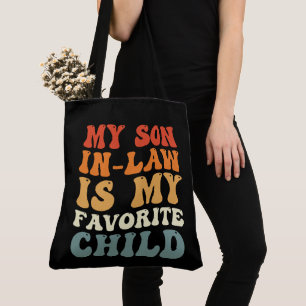 My Son In Law Is My Favourite Child Family Groovy Tote Bag