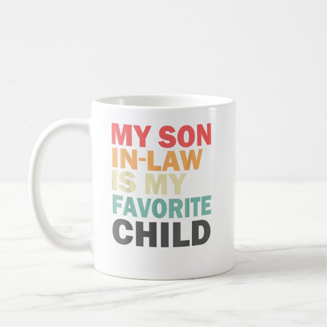 My Son In Law Is My Favourite Child Family Humour Coffee Mug (Left)