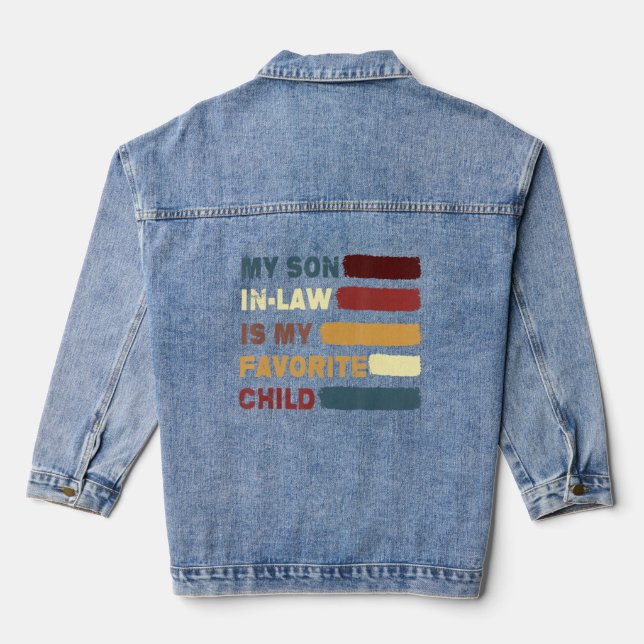 My Son In Law Is My Favourite Child Funny Family H Denim Jacket (Back)