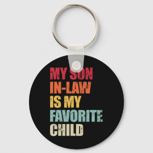 My Son In Law Is My Favourite Child Funny Family H Keychain