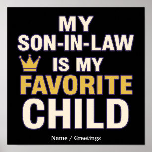 My Son-in-Law Is My Favourite Child Funny Family  Poster