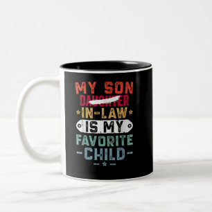 My Son In Law Is My Favourite Child Funny Two-Tone Coffee Mug