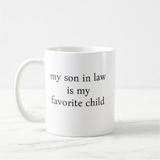 my son in law is my favourite child mug