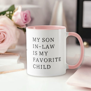 My Son In Law is My Favourite Child Mug