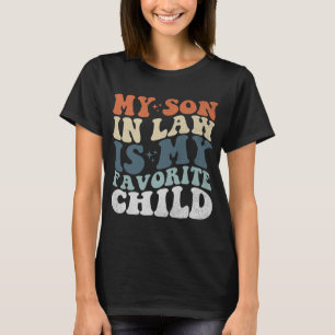 My Son in Law is My Favourite Child Tee Women's 