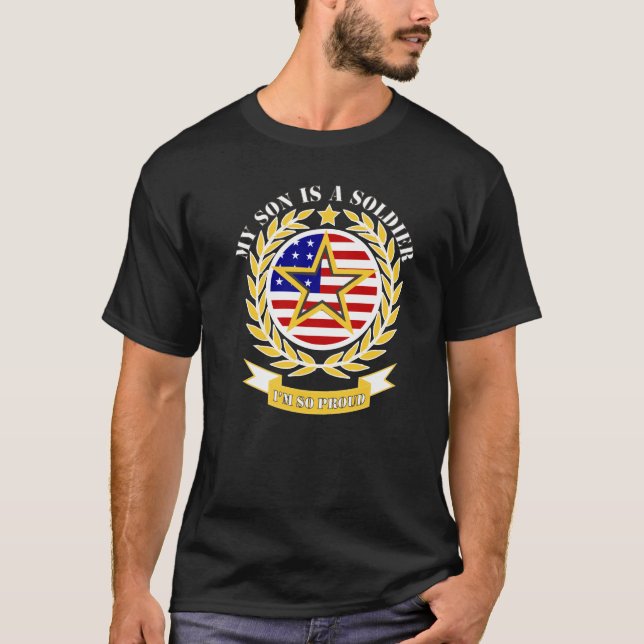 My Son IS A Soldier Army T-shirt (Front)