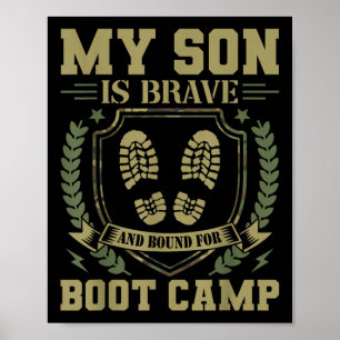 My Son Is Brave And Bound For Boot Camp  Poster