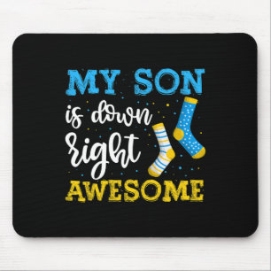 My Son Is Down Right Awesome Awareness Mouse Pad