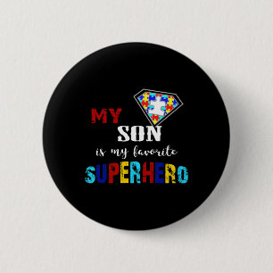 My Son Is My Favourite Superhero Autism Awareness  2 Inch Round Button