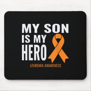 My Son Is My Hero_ Leukaemia Cancer Support &amp;  Mouse Pad