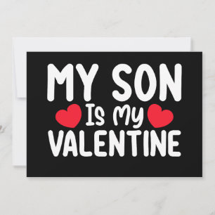 My Son Is My Valentine Mom Dad Love Family Invitation