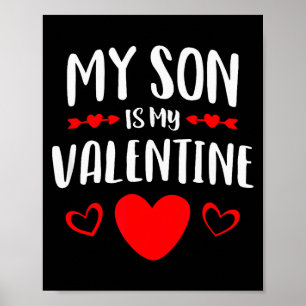 My Son Is My Valentine Shirt Mom Dad Valentines Da Poster