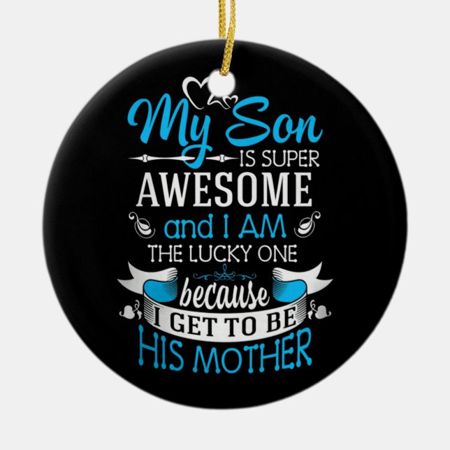 My son is super awesome ceramic ornament (Front)