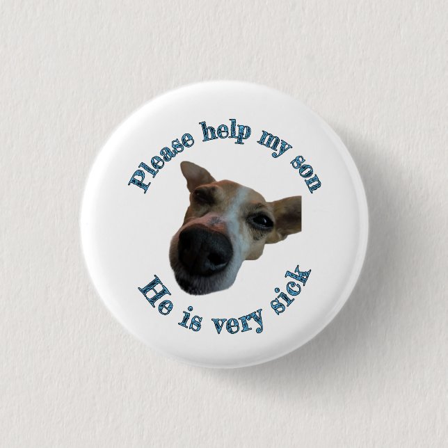 My son is ugly 1 inch round button (Front)
