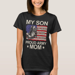 My Son My Soldier My Pride My Hero Proud Mom T-Shirt